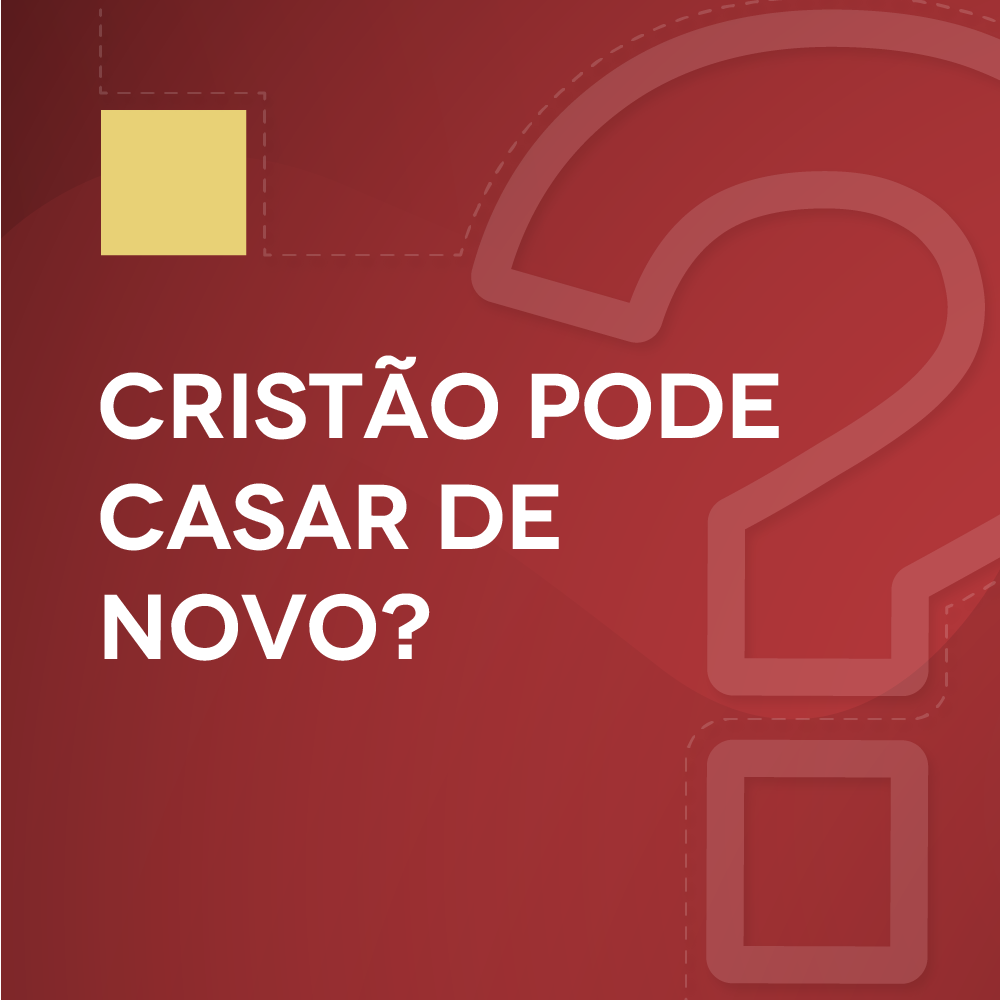 #16 Cristão pode casar de novo?