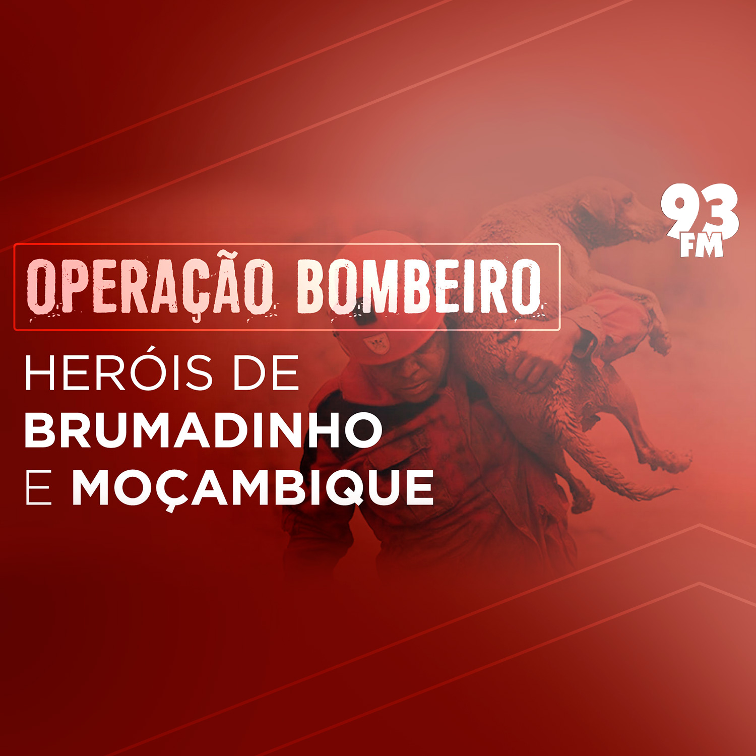 Bombeiros: Heróis de Brumadinho e Moçambique