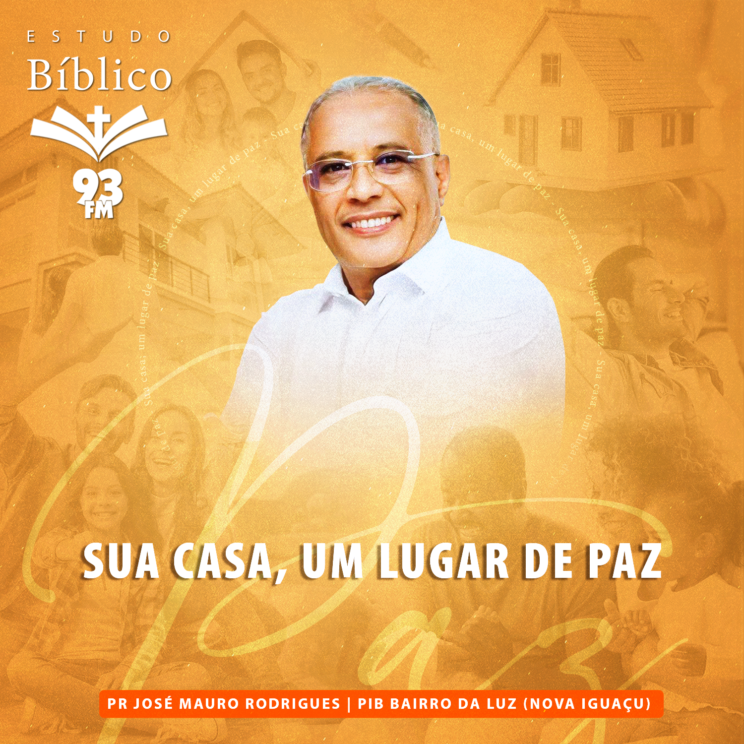 Estudo 93 – Pr José Mauro Rodrigues – #58