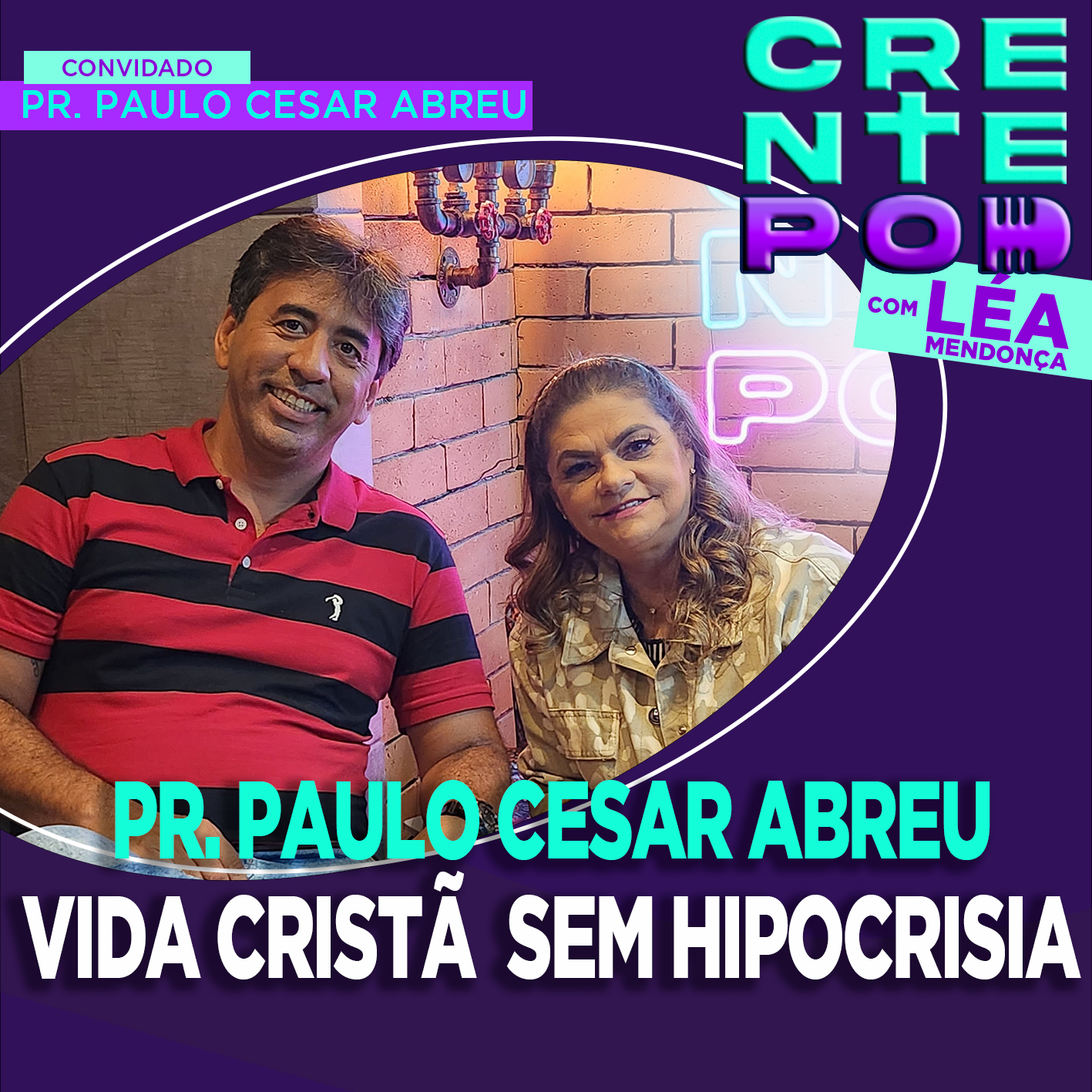 CrentePod #17 I Pr. Paulo Cesar Abreu  “Um homem de convicções profundas, sinceridade e transparência” Pr. Paulo Cesar Abreu episode artwork